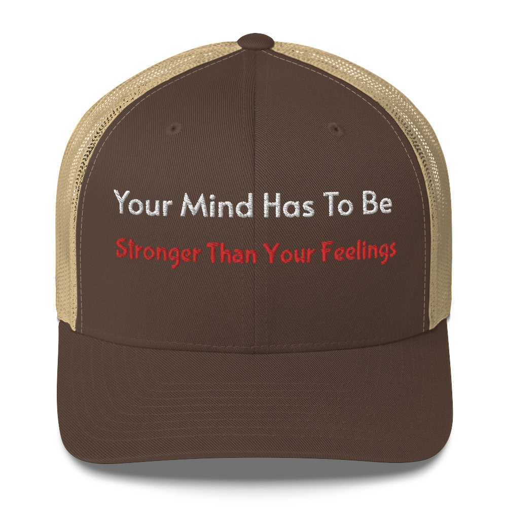 Stronger Than Your Feelings Trucker Cap