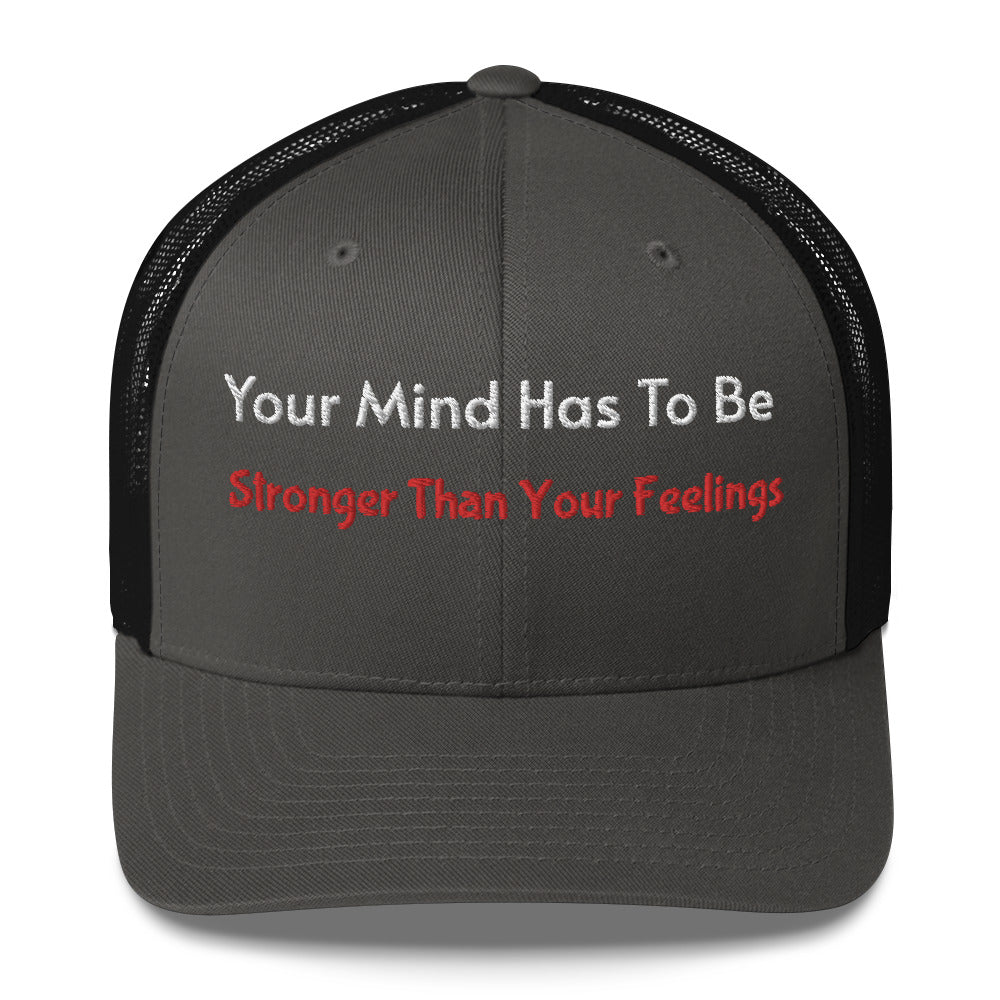 Stronger Than Your Feelings Trucker Cap