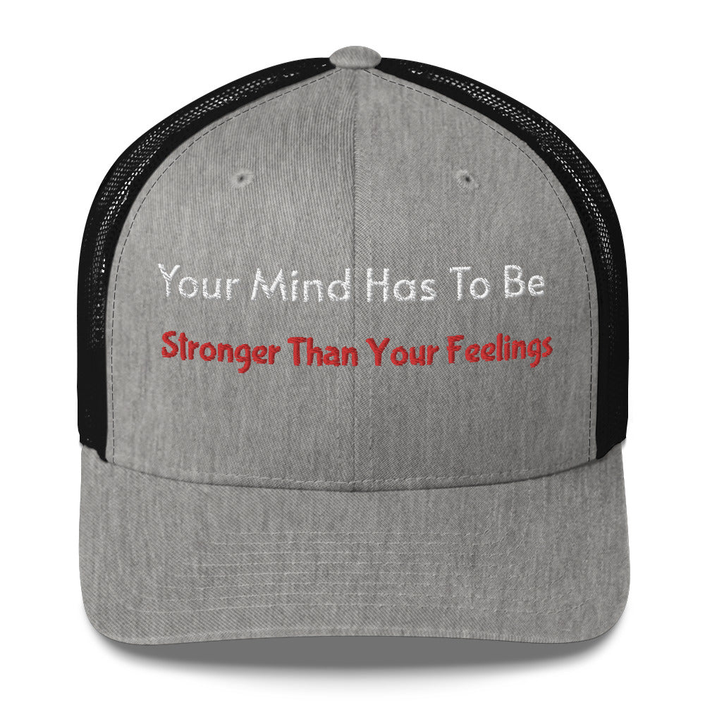 Stronger Than Your Feelings Trucker Cap