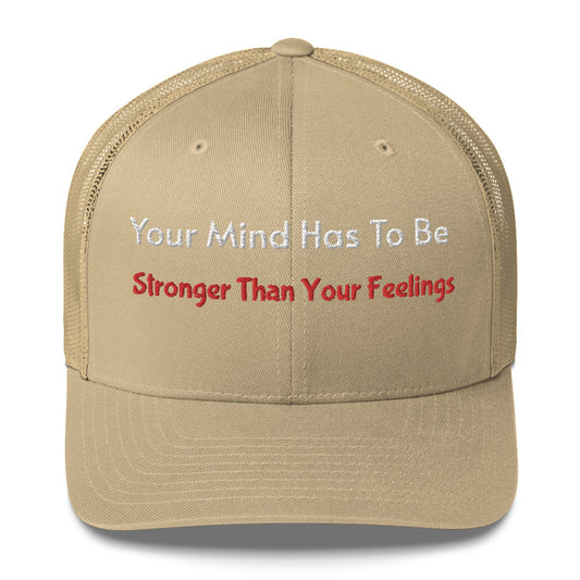 Stronger Than Your Feelings Trucker Cap