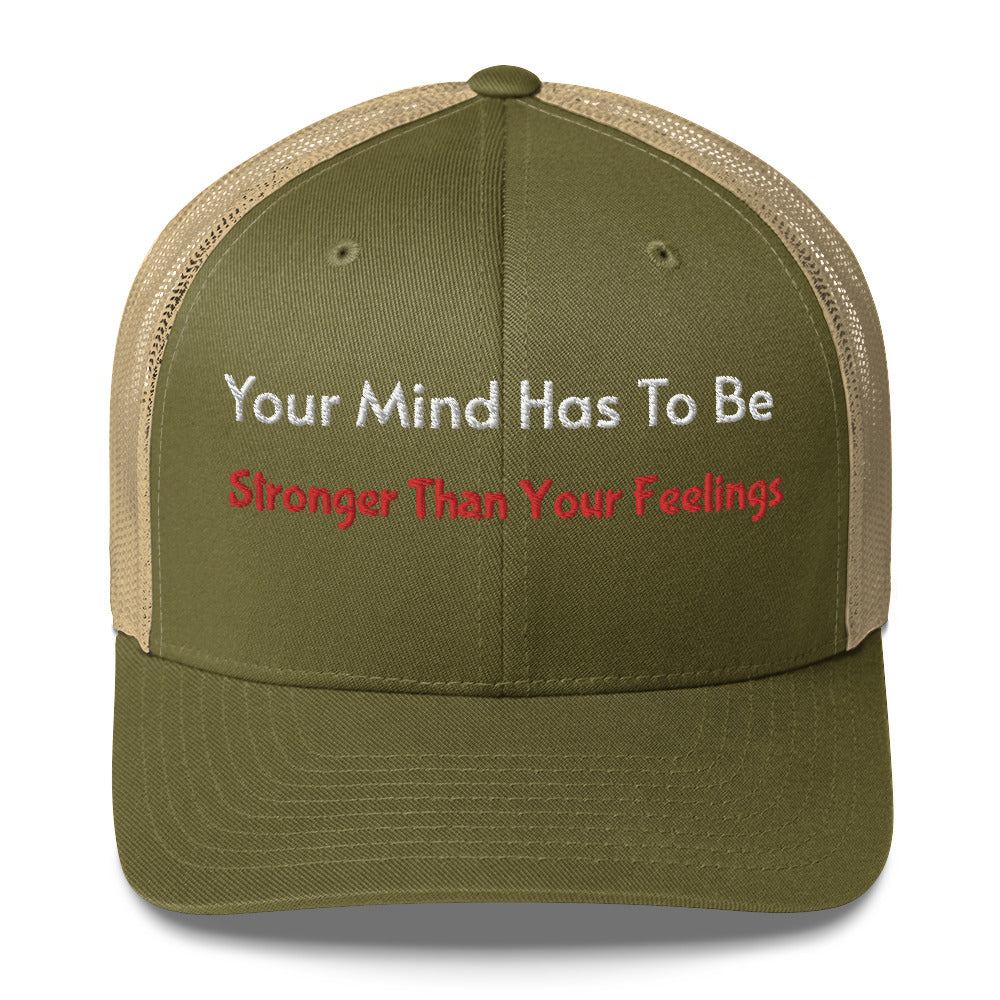 Stronger Than Your Feelings Trucker Cap