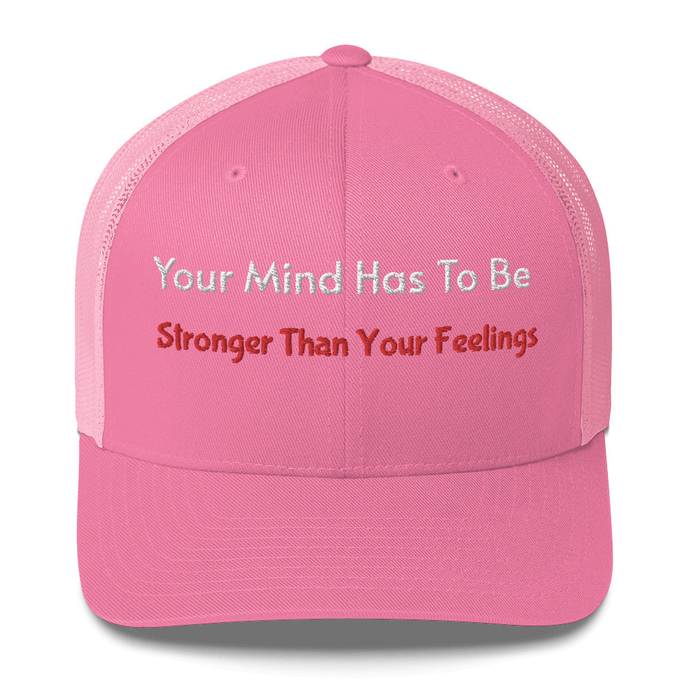 Stronger Than Your Feelings Trucker Cap