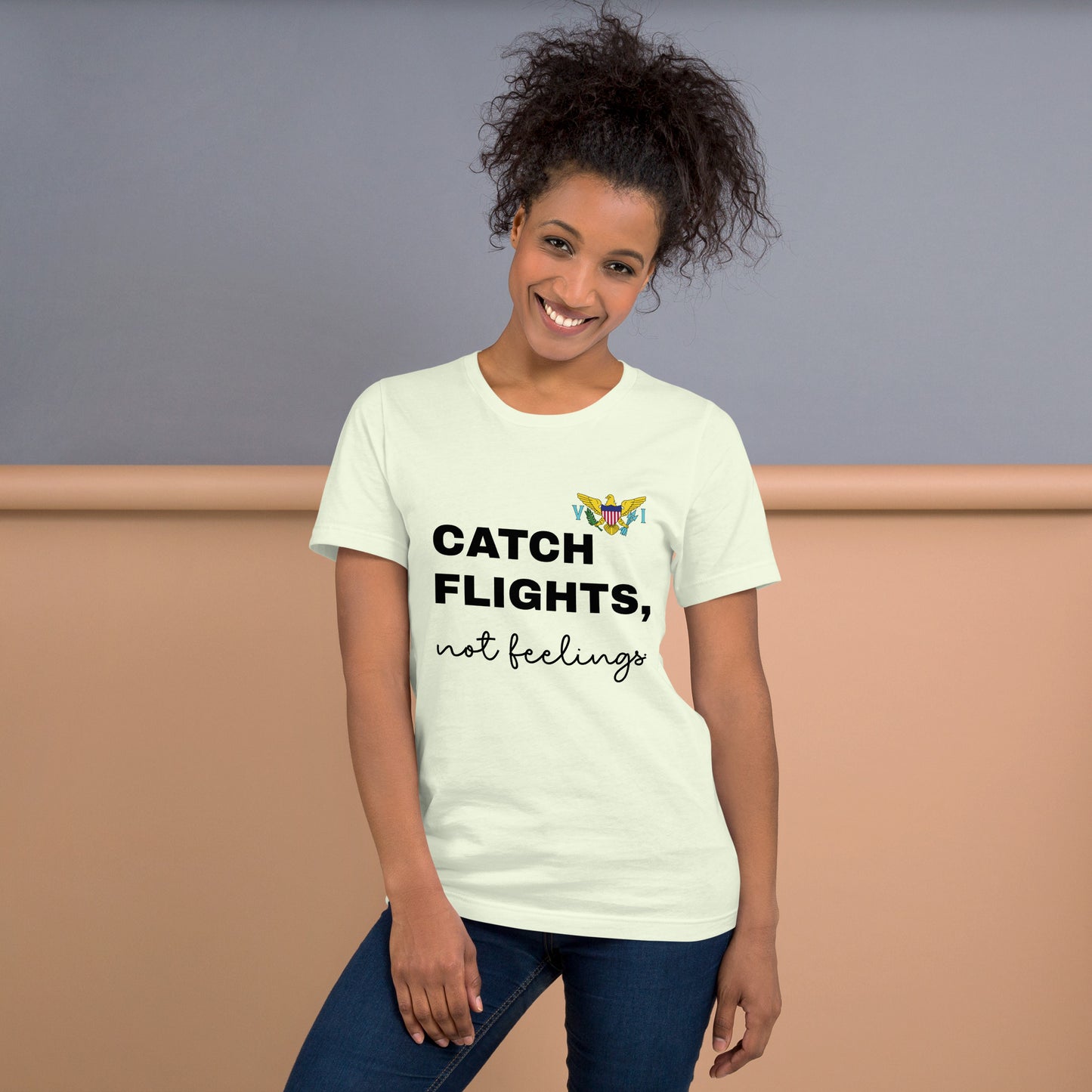 Catch Flights Not Feelings Unisex t-shirt