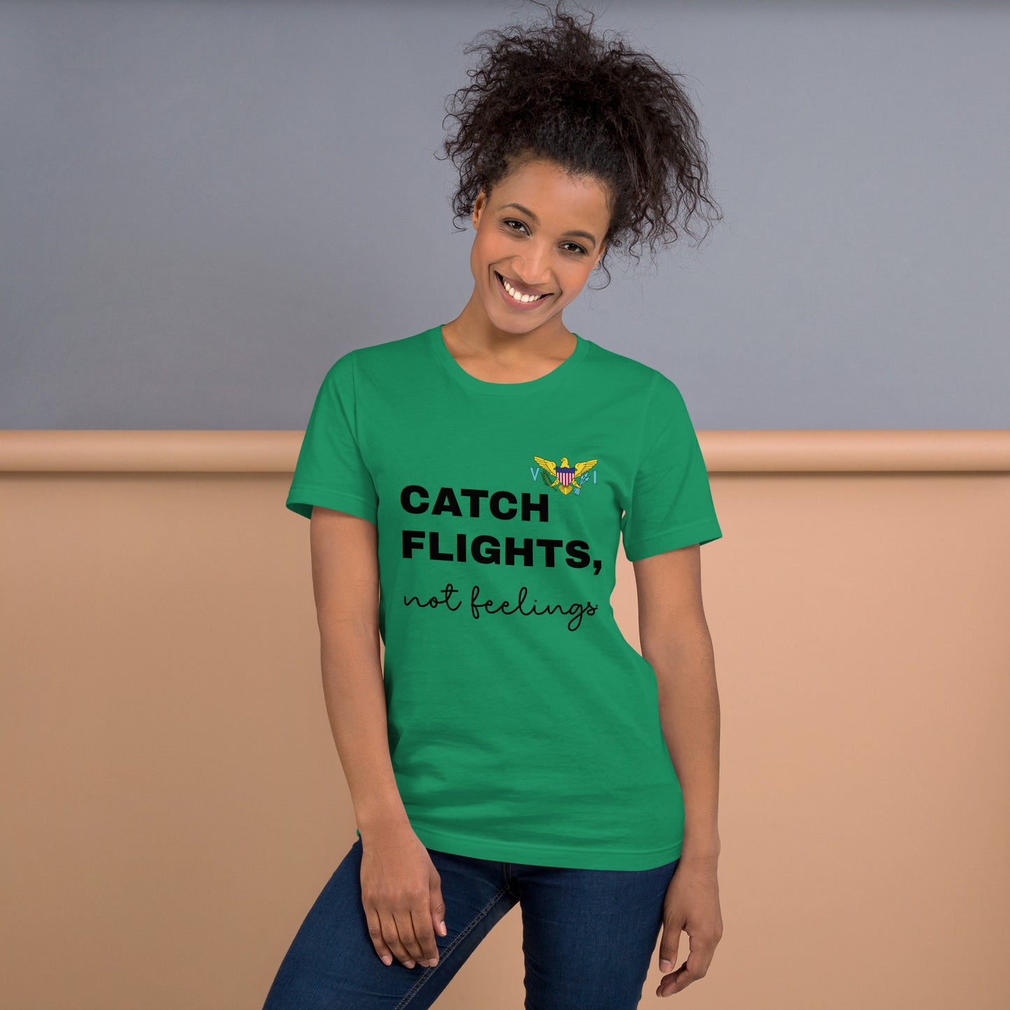 Catch Flights Not Feelings Unisex t-shirt