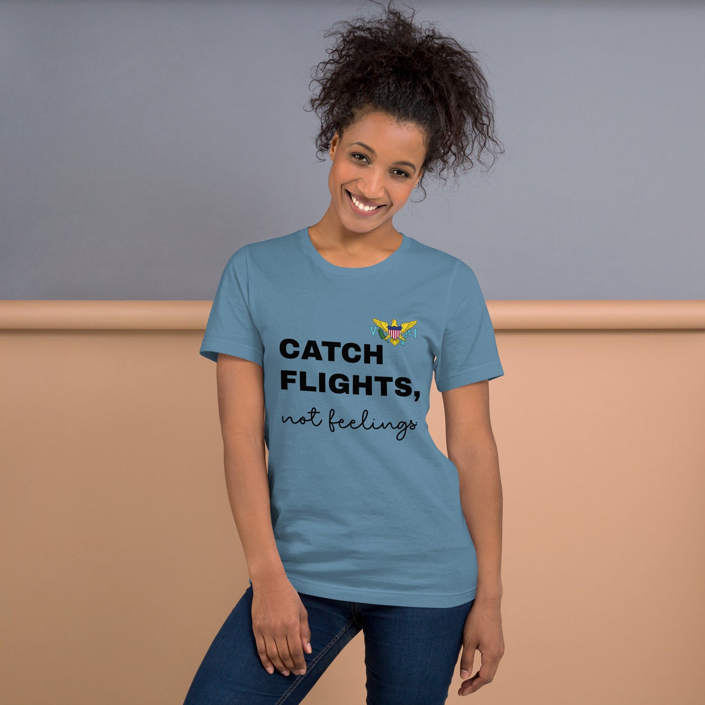 Catch Flights Not Feelings Unisex t-shirt