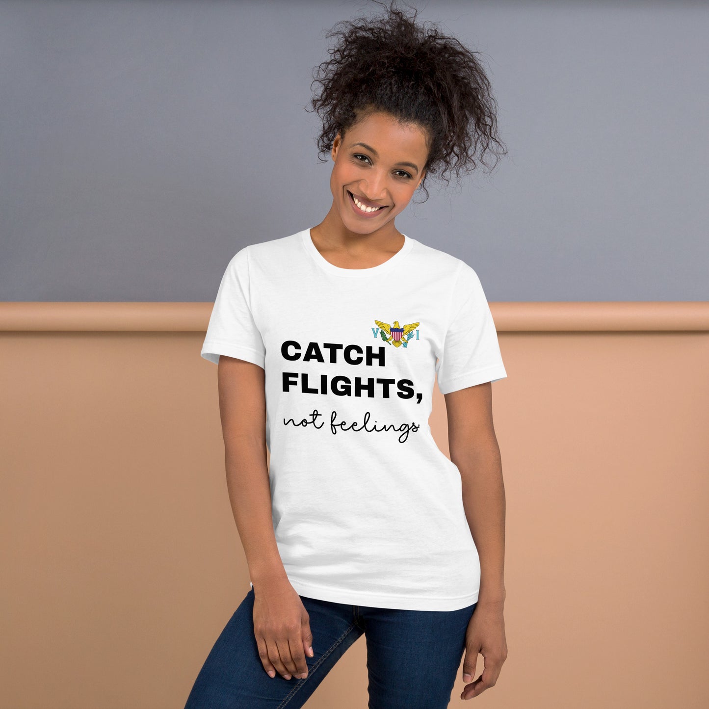 Catch Flights Not Feelings Unisex t-shirt